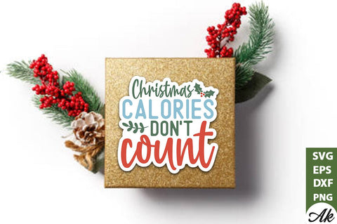 Christmas calories don't count Stickers Design SVG akazaddesign 