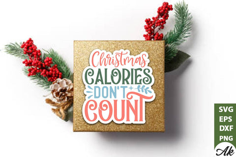 Christmas calories don't count Stickers Design SVG akazaddesign 