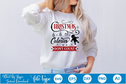 Christmas Calories Don't Count SVG Design, Christmas SVG Design, SVGs,Quotes and Sayings,Food & Drink,On Sale, Print & Cut SVG DesignPlante 503 