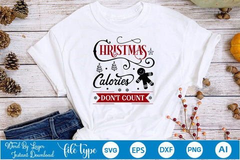Christmas Calories Don't Count SVG Design, Christmas SVG Design, SVGs,Quotes and Sayings,Food & Drink,On Sale, Print & Cut SVG DesignPlante 503 