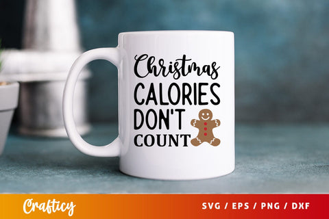 Christmas calories dont count SVG Design SVG Designangry 