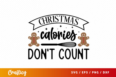 Christmas calories dont count SVG Design SVG Designangry 