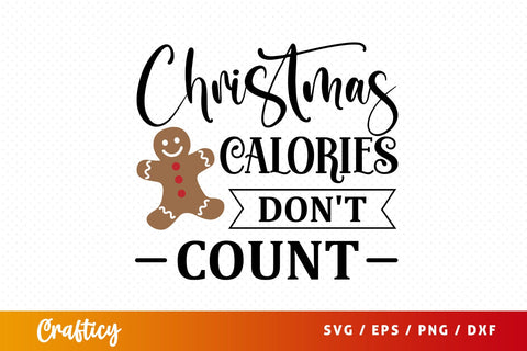 Christmas calories dont count SVG Design SVG Designangry 