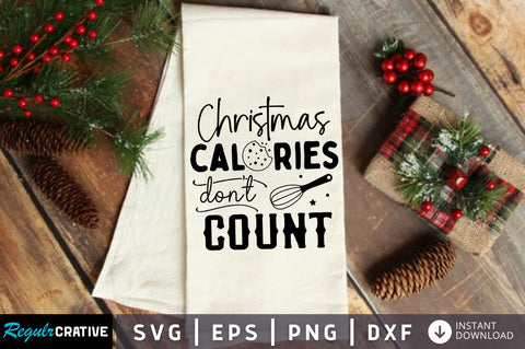 Christmas calories dont count SVG Design SVG Regulrcrative 
