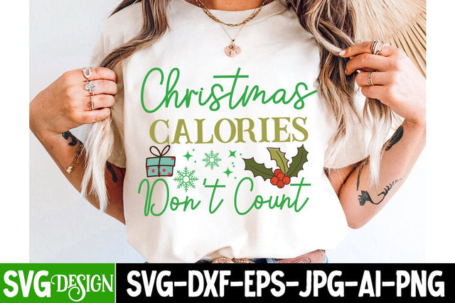 Christmas Calories Don’t Count SVG Design,Christmas SVG ,Christmas SVG Design, Christmas SVG Bundle,Farmhouse Christmas SVG,Funny Christmas SVG Design SVG BlackCatsMedia 