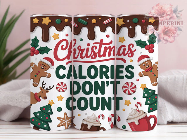 Christmas Calories Funny Tumbler, 3D Puff Cake Tumbler, 20Oz Sublimation, Christmas Cake Printable, Funny Holiday Quote Wrap, 3D Christmas Design, Festive Dessert Art Sublimation Li Zamperini 