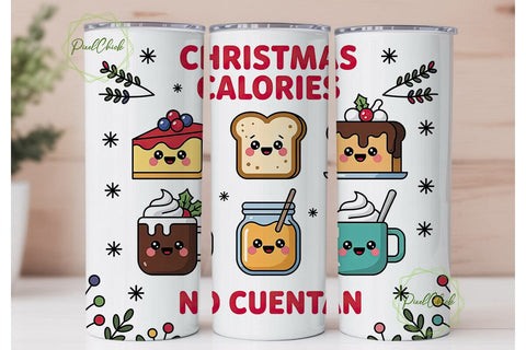 Christmas Calories No Cuentan 20oz Sublimation PixelChick 