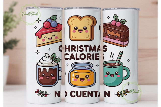 Christmas Calories No Cuentan 20oz Sublimation PixelChick 