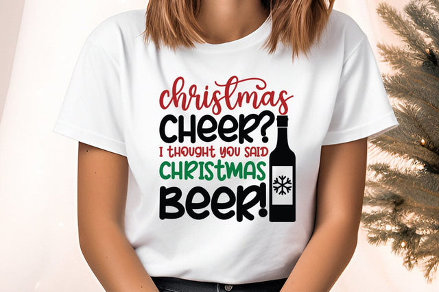 Christmas cheer I thought you said christmas beer! SVG Design SVG Designangry 