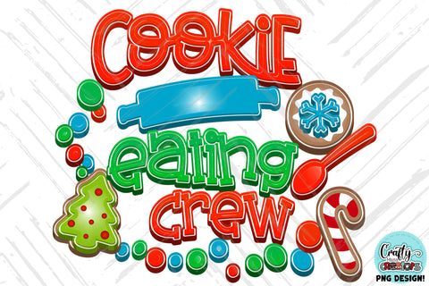 Christmas Cookie Png, Cooking Eating Crew Sublimation SVG Crafty Mama Studios 