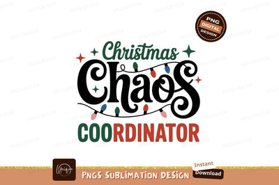 Christmas Coordinator Festive Design holiday seasonal Sublimation Designangry 
