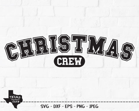 Christmas Crew | Christmas SVG SVG Texas Southern Cuts 