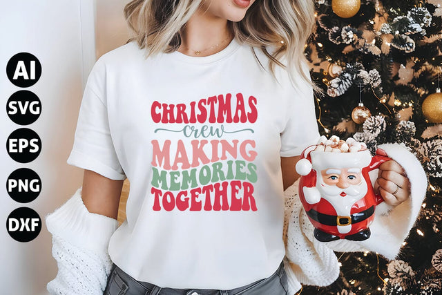 Christmas Crew Making Memories Together Svg, Funny Christmas Svg SVG shah alam 