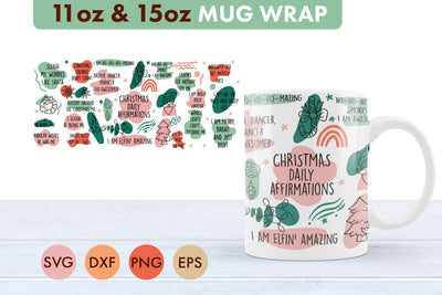 Christmas Daily Affirmations SVG 11oz and 15 oz Mug Cup SVG Freeling Design House 