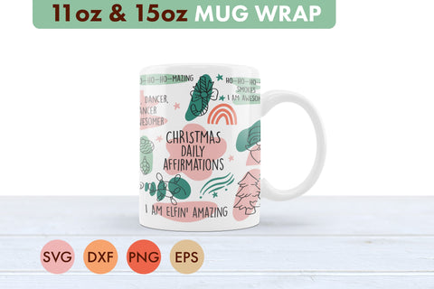 Christmas Daily Affirmations SVG 11oz and 15 oz Mug Cup SVG Freeling Design House 