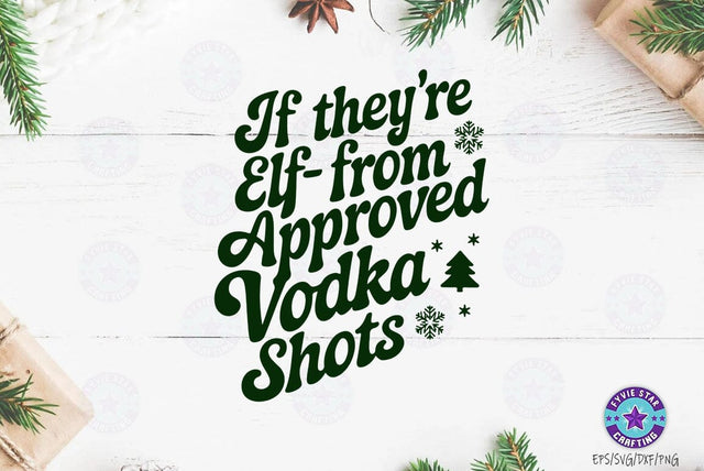 Christmas elf Approved Vodka Shots SVG , Christmas T shirt, Christmas Illustration SVG FiveStarCrafting 