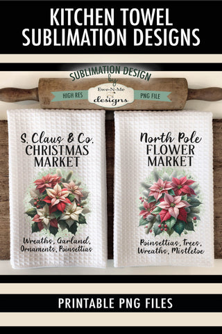 Christmas Flower Market Kitchen Towel Sublimation PNG Design Sublimation Ewe-N-Me Designs 