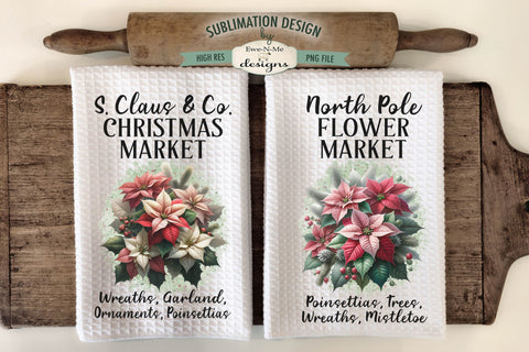Christmas Flower Market Kitchen Towel Sublimation PNG Design Sublimation Ewe-N-Me Designs 
