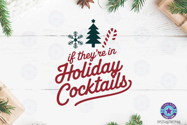Christmas holiday cocktails, Christmas Quote T shirt Design, Christmas Illustration SVG FiveStarCrafting 