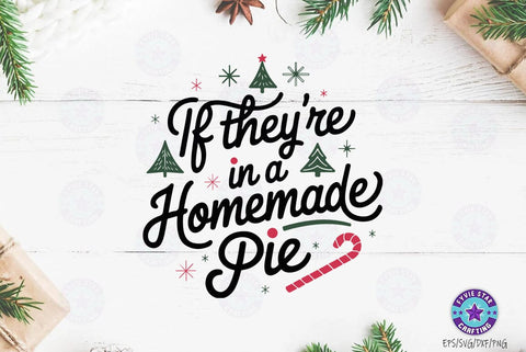 Christmas homemade pie , Christmas Quote T shirt Design, Christmas Illustration SVG FiveStarCrafting 