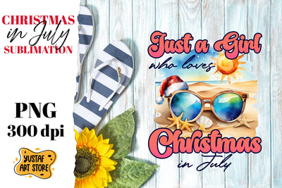 Christmas in July sublimation. Just a girl who loves ... Sublimation Yustaf Art Store 