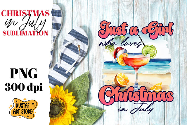 Christmas in July sublimation. Just a girl who loves ... Sublimation Yustaf Art Store 