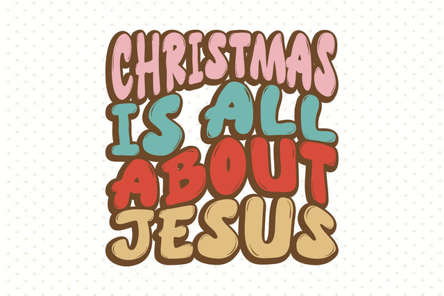 Christmas is All About Jesus SVG orpitasn 