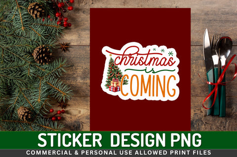 Christmas is coming Sticker Design Sublimation Regulrcrative 