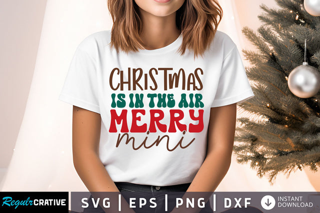 Christmas is in the air merry SVG Design SVG Regulrcrative 