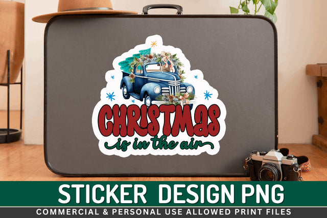 Christmas is in the Stickers Design Sublimation Regulrcrative 