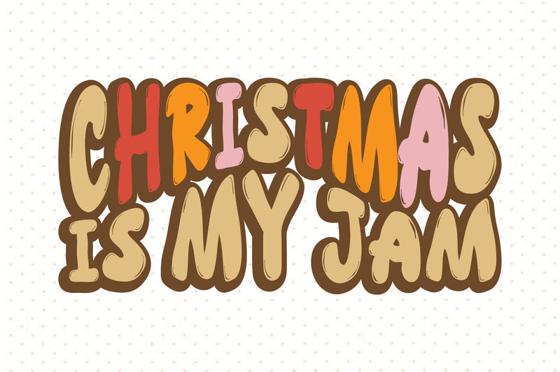 Christmas is My Jam SVG orpitasn 
