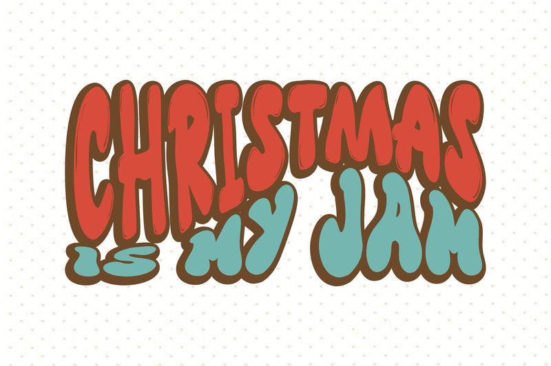 Christmas is My Jam SVG orpitasn 
