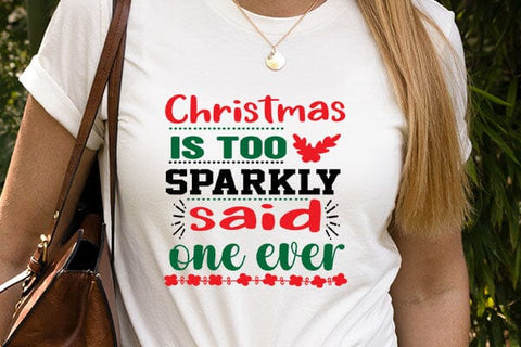 Christmas is too sparkly said one ever SVG Angelina750 