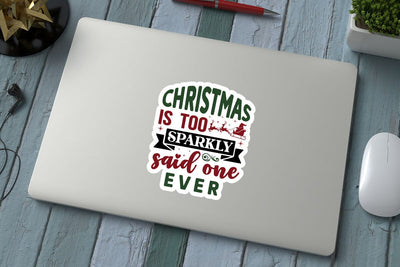 Christmas is too sparkly said one ever SVG Angelina750 