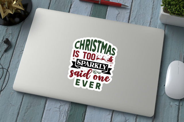 Christmas is too sparkly said one ever SVG Angelina750 