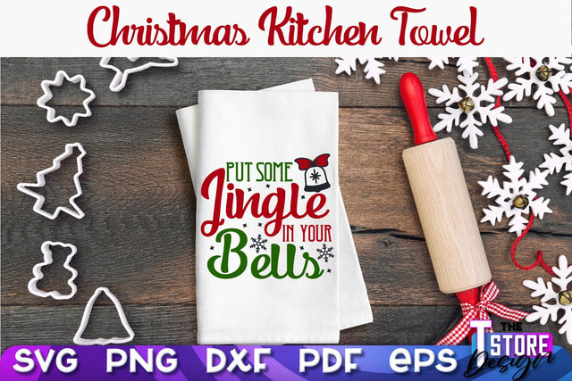 Christmas Kitchen Towel SVG | Kitchen Quotes Design | Home SVG SVG The T Store Design 