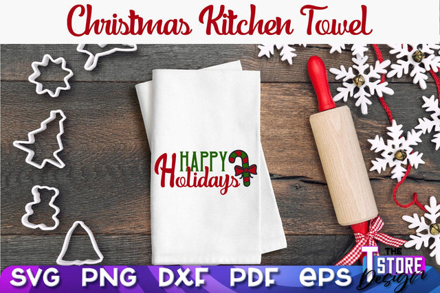 Christmas Kitchen Towel SVG | Kitchen Quotes Design | Home SVG SVG The T Store Design 