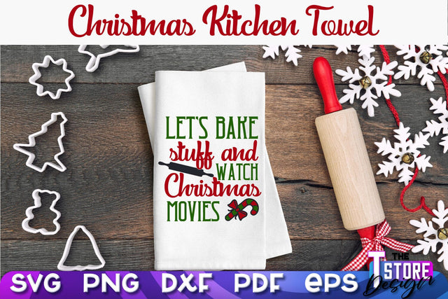 Christmas Kitchen Towel SVG | Kitchen Quotes Design | Home SVG SVG The T Store Design 