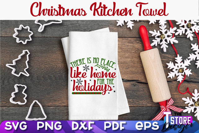 Christmas Kitchen Towel SVG | Kitchen Quotes Design | Home SVG SVG The T Store Design 
