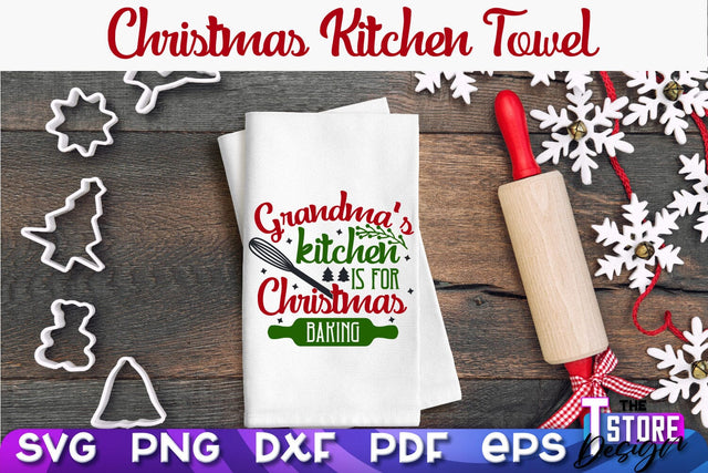 Christmas Kitchen Towel SVG | Kitchen Quotes Design | Home SVG SVG The T Store Design 