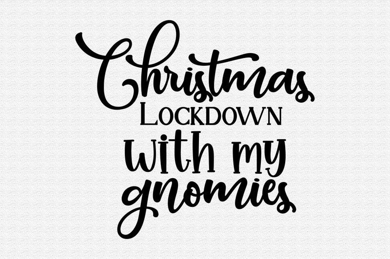 Christmas Lockdown with my gnomies SVG orpitasn 