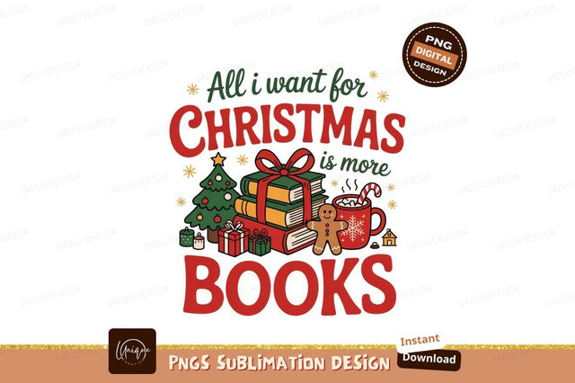 Christmas More Books Wish Sublimation Png Sublimation Designangry 