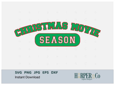 Christmas Movie Season SVG PNG Cut EPS File SVG HarperNCo 