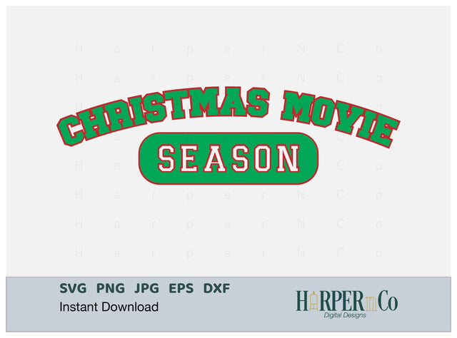 Christmas Movie Season SVG PNG Cut EPS File SVG HarperNCo 