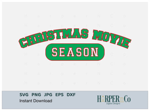 Christmas Movie Season SVG PNG Cut EPS File SVG HarperNCo 