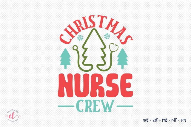 Christmas Nurse Crew SVG SVG CraftLabSVG 