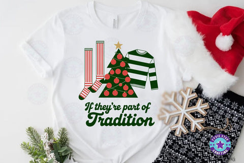 Christmas part of tradition , Christmas Quote T shirt Design, Christmas Illustration SVG FiveStarCrafting 