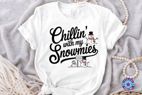Christmas Quote SVG Design, Christmas Sublimation Tshirt, Chillin' With My Snowmies SVG FiveStarCrafting 