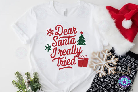 Christmas Quote SVG Design, Christmas Sublimation Tshirt, Dear Santa I Really Tried SVG FiveStarCrafting 