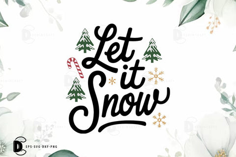 Christmas Quote SVG T-shirt, Let it snow Design SVG FiveStarCrafting 